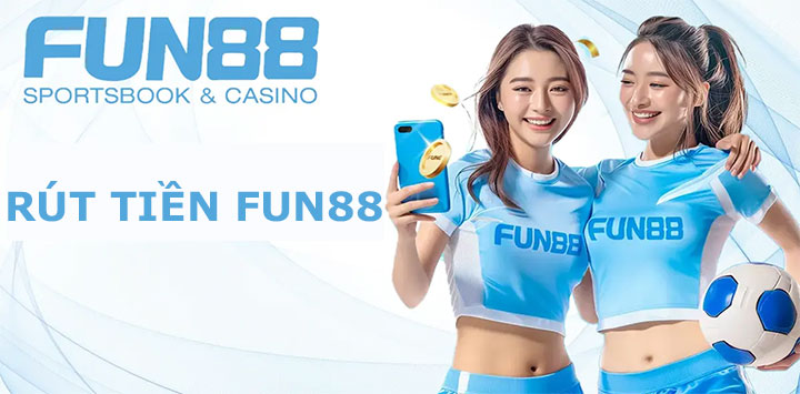 Rút tiền Fun88